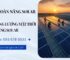 Giàn năng lượng mặt trời – Bảng chi phí lắp đặt và phân tích chi tiết 2026